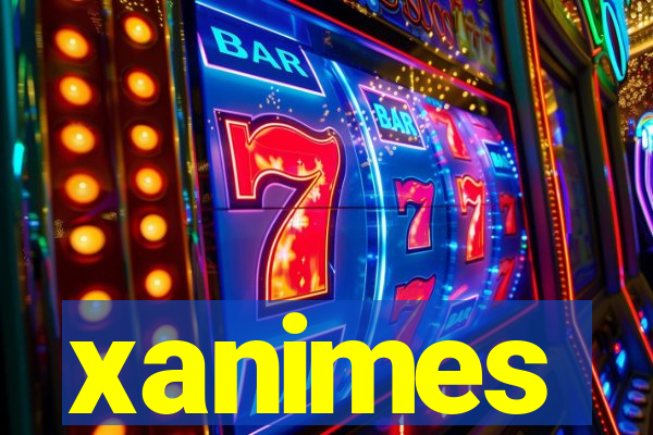 xanimes