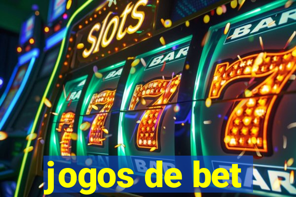 jogos de bet