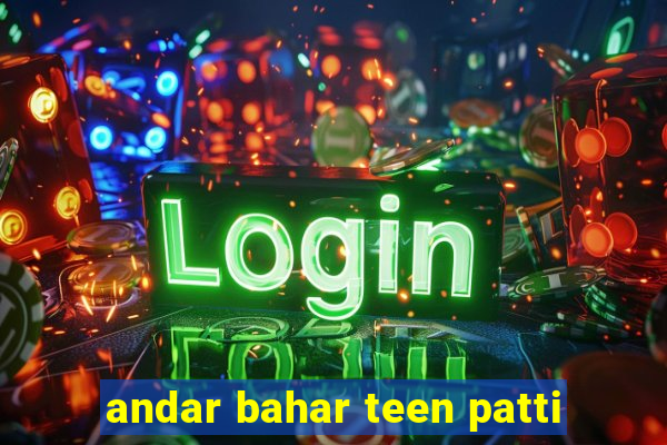 andar bahar teen patti