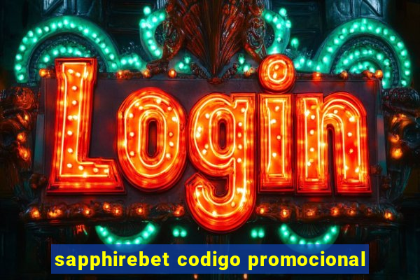 sapphirebet codigo promocional