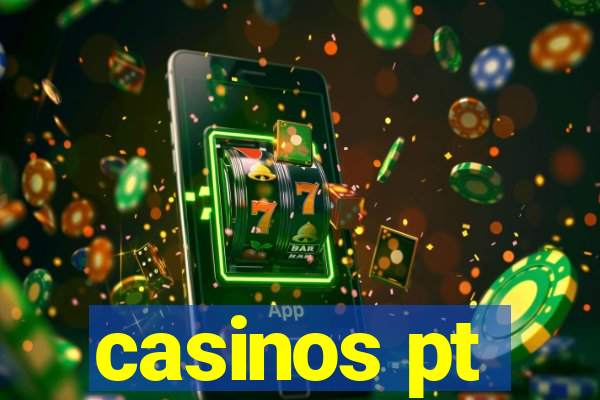 casinos pt