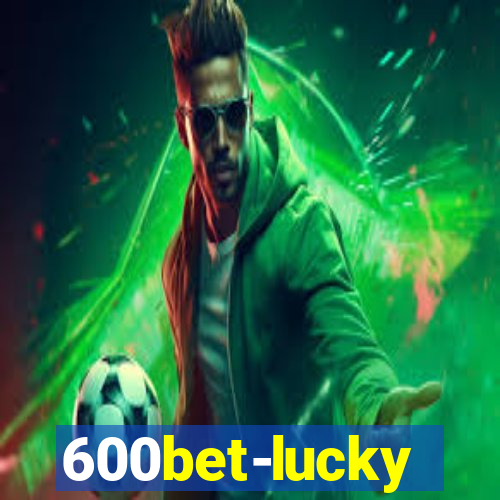 600bet-lucky