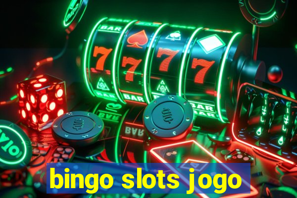 bingo slots jogo