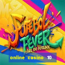 online casino 10 euro startguthaben