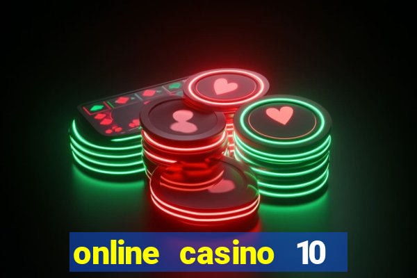 online casino 10 euro startguthaben