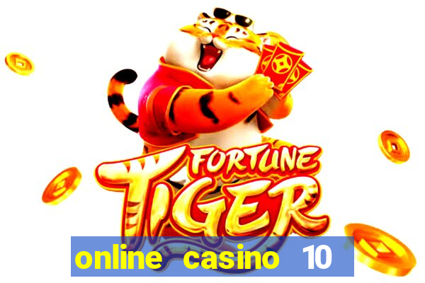 online casino 10 euro startguthaben