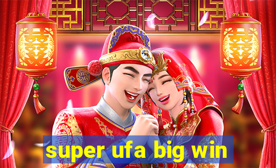 super ufa big win