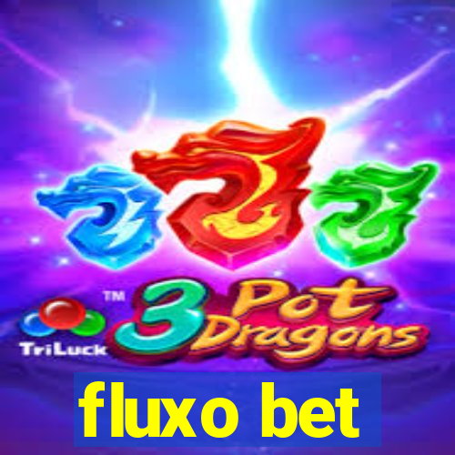 fluxo bet