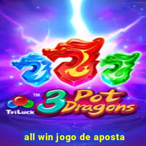 all win jogo de aposta