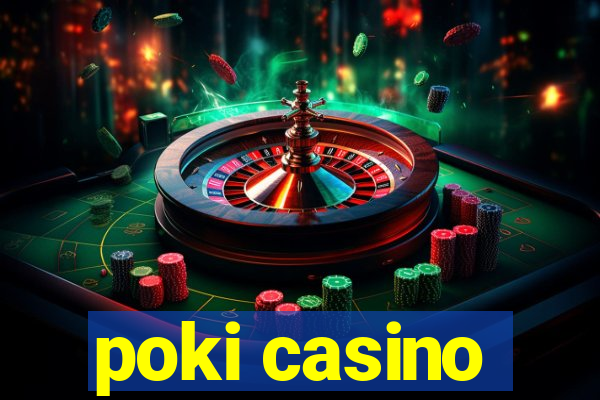 poki casino