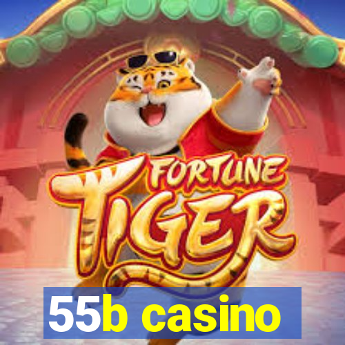 55b casino