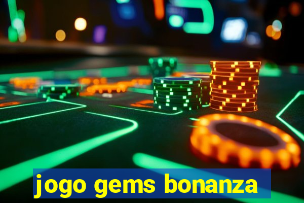 jogo gems bonanza