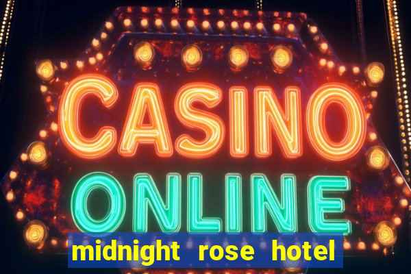 midnight rose hotel and casino