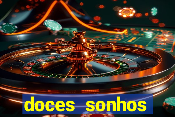 doces sonhos shopping paralela