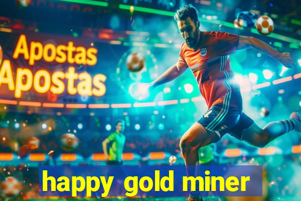 happy gold miner