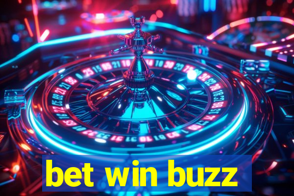 bet win buzz