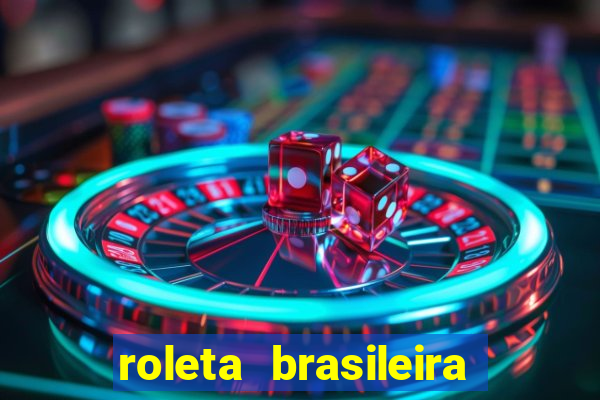 roleta brasileira bet 365