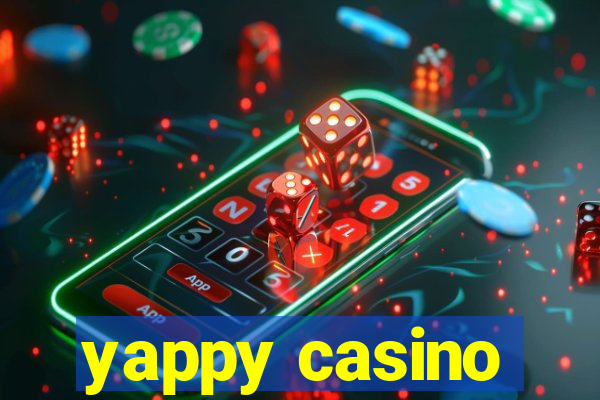 yappy casino