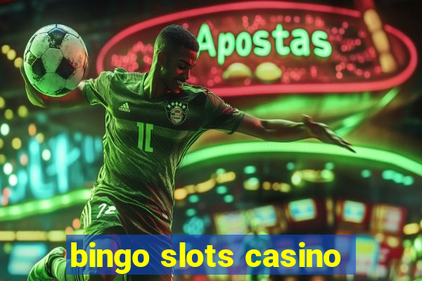 bingo slots casino