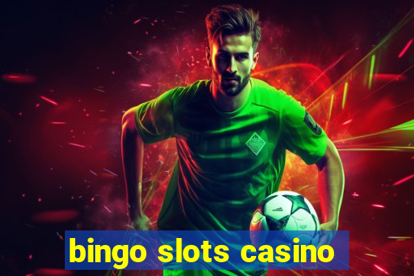 bingo slots casino