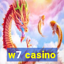 w7 casino