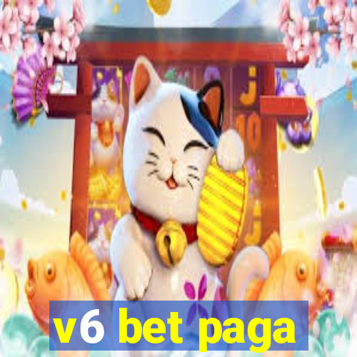 v6 bet paga