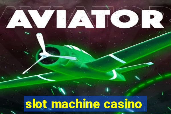 slot machine casino