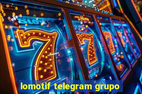 lomotif telegram grupo