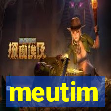 meutim