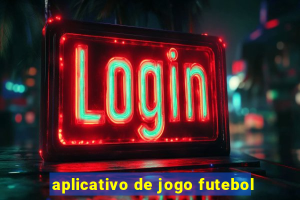 aplicativo de jogo futebol