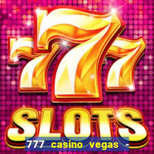 777 casino vegas - slot jogos