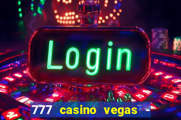 777 casino vegas - slot jogos