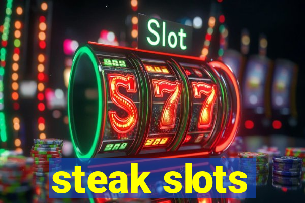 steak slots