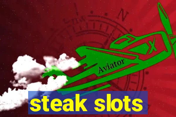 steak slots