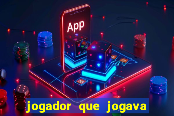 jogador que jogava de oculos