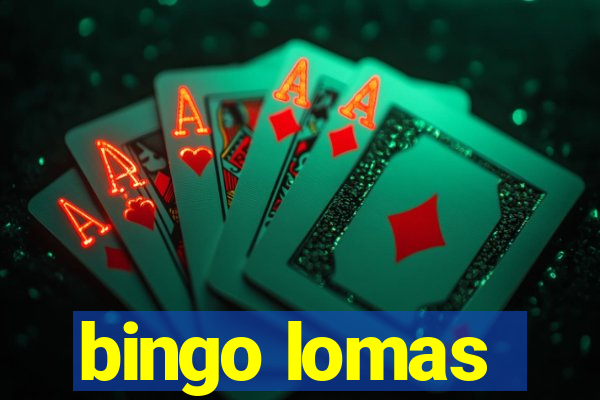 bingo lomas