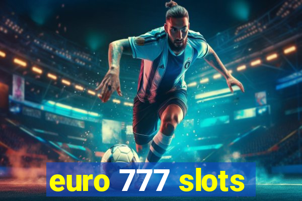 euro 777 slots