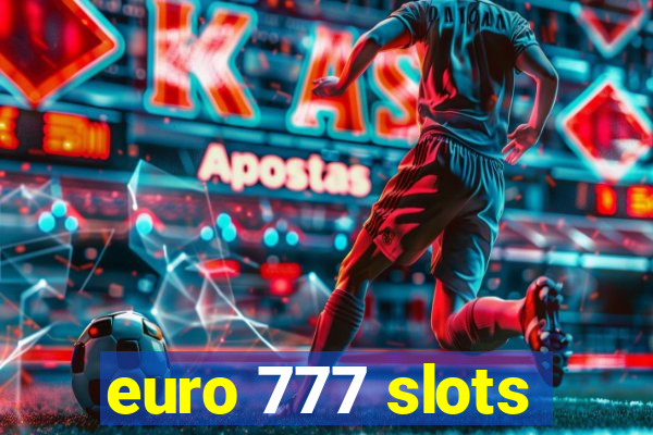 euro 777 slots