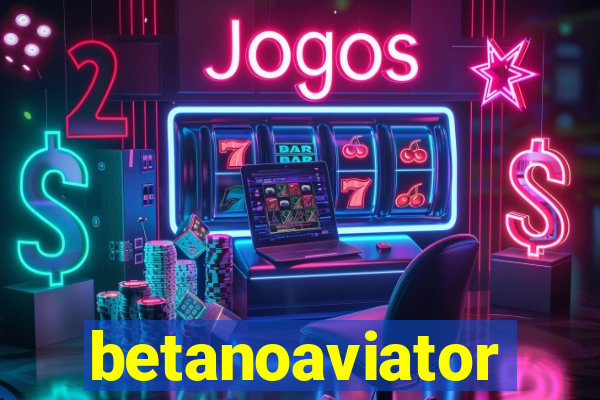 betanoaviator