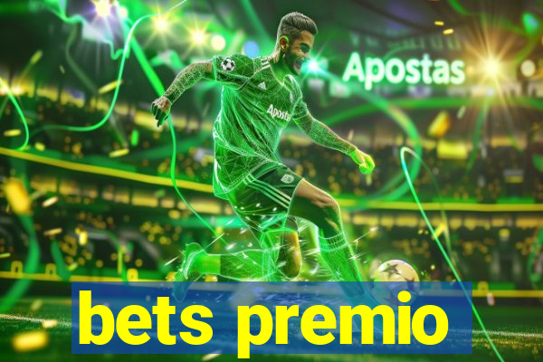 bets premio