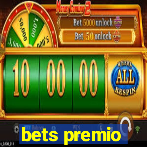 bets premio