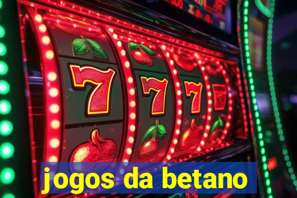 jogos da betano