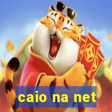 caio na net