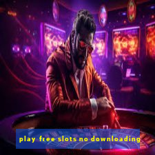 play free slots no downloading