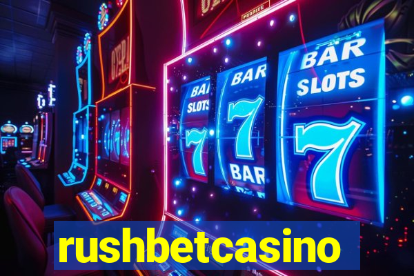 rushbetcasino