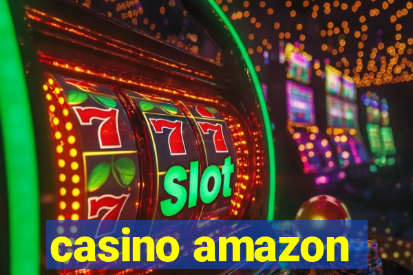 casino amazon