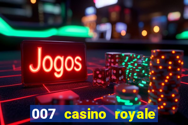 007 casino royale torrent legendado