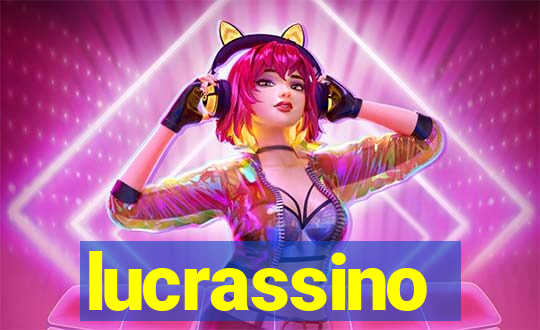 lucrassino