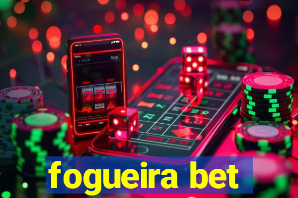 fogueira bet