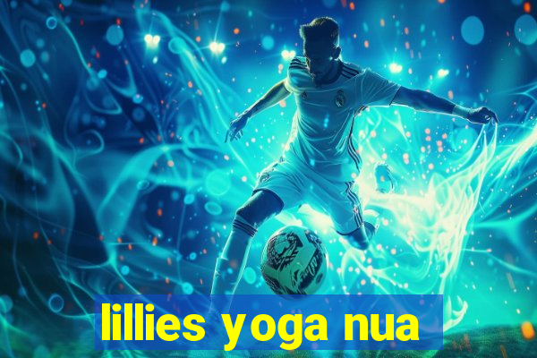 lillies yoga nua